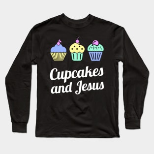 Cupcakes And Jesus | Cute Baker Design Long Sleeve T-Shirt